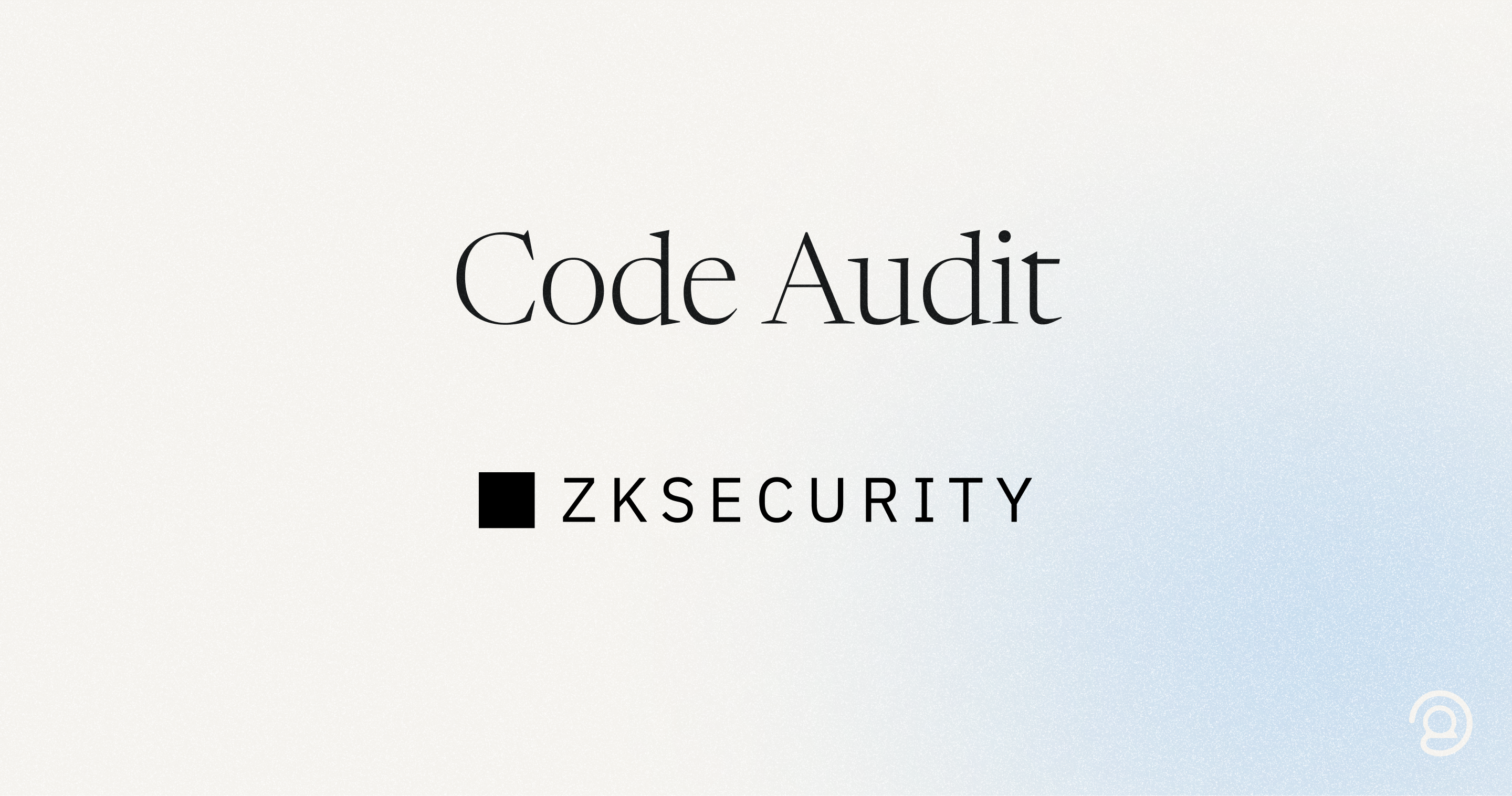 ZKSecurity Audit Report